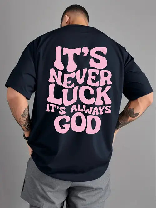 Camiseta Oversized It's Never Luck It's Always God EC